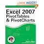 Excel 2007 PivotTables and PivotCharts (Mr. Spreadsheet's Bookshelf)