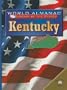 Kentucky: The Bluegrass State (World Almanac Library of the States)