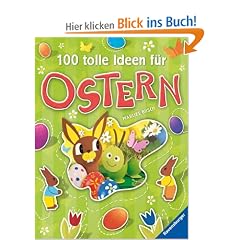 100 tolle Ideen f�r Ostern