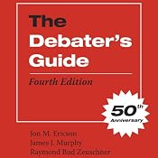The Debater's Guide, Fourth Edition | [Jon M. Ericson, James J. Murphy, Raymond Bud Zeuschner]