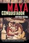 Maya Conquistador