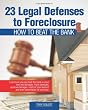 23 Legal Defenses To Foreclosure: How To Beat The Bank