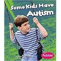 Some Kids Have Autism (Understanding Differences) (Paperback)