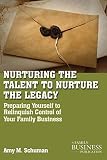 Nurturing the talent to nurture the legacy : career development in the family business