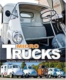 Micro Trucks: Tiny utility vehicles from around the world