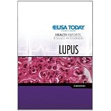 Lupus (USA Today Health Reports: Diseases and Disorders)