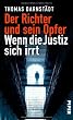Der Richter und sein Opfer: Wenn die Justiz sich irrt