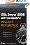 SQL Server 2008 Administration Instant Reference