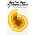 Brighter Than a Thousand Suns (A Personal History of the Atomic Scientists) (Paperback)