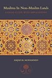 Muslims in non-Muslim lands : a legal study with applications