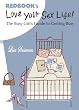 Love Your Sex Life!: The Busy Girl's Guide to Getting Busy