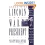 Lincoln, the War President: The Gettysburg Lectures (Gettysburg Civil War Institute Books)