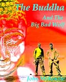 The Buddha and the Big Bad Wolf
