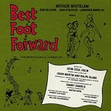 Best Foot Forward: The Bright Musical Comedy Hit (1963 Off-Broadway Revival Cast)