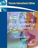 Biochemistry Laboratory: Modern Theory and Techniques