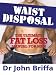 Waist Disposal: The Ultimate Fat Loss Manual for Men