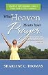 When Heaven Hears Your Prayer (Take Up Thy Sword)