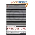 Free Culture: The Nature and Future of Creativity