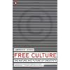 Free Culture: The Nature And Future Of Creativity