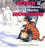 Produkt-Bild: ATTACK OF THE DERANGED MUTANT KILLER MONSTER SNOW GOONS BY (WATTERSON, BILL)[ANDREWS MCMEEL PUBLISHING]JAN-1900