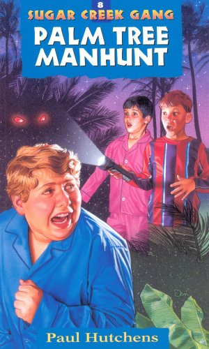 Palm Tree Manhunt (Sugar Creek Gang Original Series)