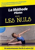 La M&eacute;thode Pilates Pour Les Nuls