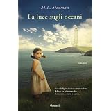 La luce sugli oceani (Garzanti Narratori)di M.L. Stedman