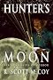 Hunter's Moon: Visceral Tales of Terror
