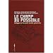 Le champ du possible : Dialogue sur le conflit isra�lo-palestinien