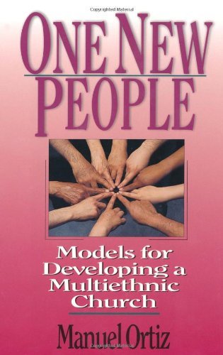 One New People: Models for Developing a Multiethnic Church