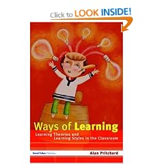 Ways of Learning: Learning Theories and Learning Styles in the Classroom
