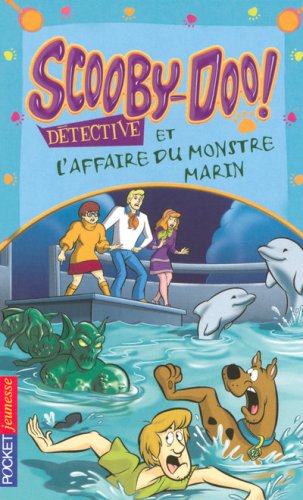 Scooby-Doo détective : Scooby-Doo et l'affaire du monstre marin