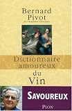 Dictionnaire amoureux du Vin