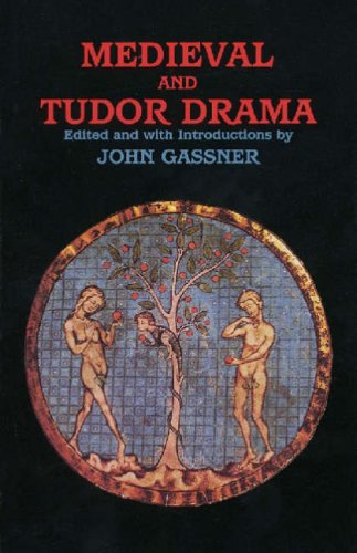 Medieval and Tudor Drama: Twenty-Four Plays