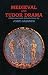 Medieval and Tudor Drama: Twenty-Four Plays
