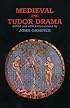 Medieval and Tudor Drama: Twenty-Four Plays
