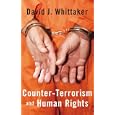 Counter-Terrorism and Human Rights by David Whittaker