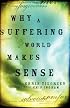 Why a Suffering World Makes Sense