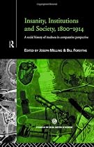 Insanity, Institutions and Society, 1800-1914
