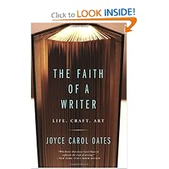 The Faith of a Writer: Life, Craft, Art