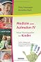 Medizin zum Aufmalen IV - Neue Hom�opathie f�r Kinder: Sanfte Heilung und Entwicklungsf�rderung vom S�ugling bis zum Schulkind