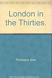 London in the thirties