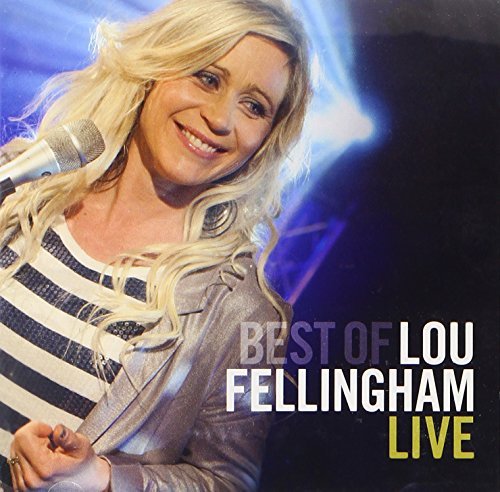 Lou Fellingham - The Best of Lou Fellingham Live - Zortam Music