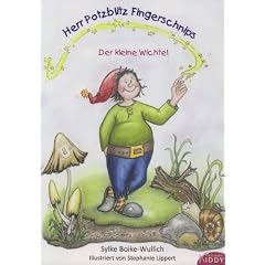 Herr Potzblitz Fingerschnips: Der kleine Wichtel
