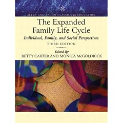 The Expanded Family Life Cycle: Allyn and Bacon Classics Edition: Individual, Family, and Social Perspectives: An Allyn and Bacon Classics Edition