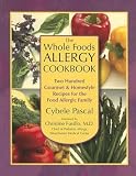Whole Foods Allergy Cookbook. The