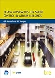 Design approaches for smoke control in atrium buildings