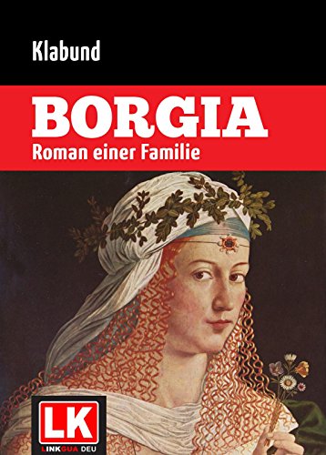 Borgia: Roman einer Familie (German Edition)