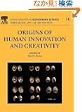 Origins of Human Innovation and Creativity, Volume 16 (Developments in Quaternary Science)