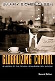 Globalizing capital : a history of the international monetary system